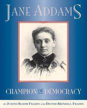 Jane Addams: Champion of Democracy Fradin, Dennis Brindell and Fradin, Judith Bloom