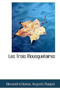 Les Trois Mousquetaires by Alexandre Dumas - 2009-03-10