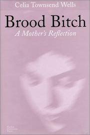 Brood Bitch; a mother's Reflection