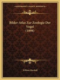 Bilder-Atlas Zur Zoologie Der Vogel (1898) (German Edition)