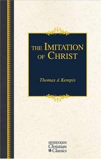 The Imitation of Christ (Hendrickson Christian Classics)