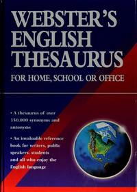 Webster&#039;s English Thesaurus For Home School or Office Edition: First by x