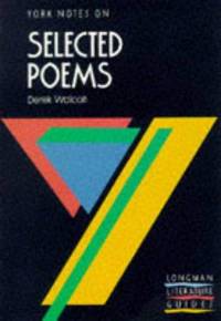 York Notes on Derek Walcott's Selected Poems