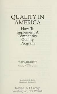 QUALITY IN AMERICA: How to Implement A Competitive Quality Program