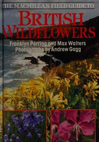 The Macmillan Field Guide To British Wildflowers.