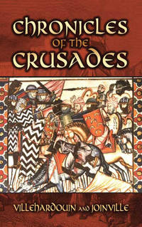 Chronicles of the Crusades (Dover Military History, Weapons, Armor)