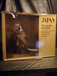 JAPAN : PHOTOGRAPHS 1854-1905 by Clark Worswick - 1979-11-12