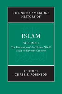 The New Cambridge History of Islam 6 Volume Set