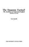 The Desperate Faction?: The Jacobites of North-East England 1688-1745