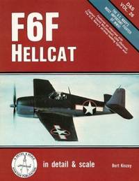 F6F Hellcat in Detail and Scale - D &amp; S Vol. 26 by Bert Kinzey - 1988-02