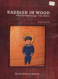 KADDISH IN WOOD memorial woodcarvings-the children
