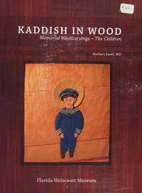 Kaddish in Wood Memorial Woodcarvings-The Children by Herbert Savel, MD - 2009-01-01