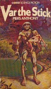 Var the Stick by Piers Anthony - 1975