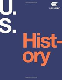 U.S. History By OpenStax (Official Print Version, Hardcover, Full Color) - 