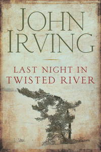 Last Night in Twisted River (SIGNED) by Irving, John - 2009