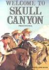 WELCOME/SKULL CANYON (BESTELLERS IV)