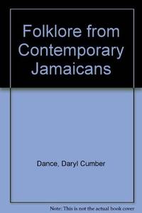 Folklore from Contemporary Jamaicans by Daryl Cumber Dance - 1985-01