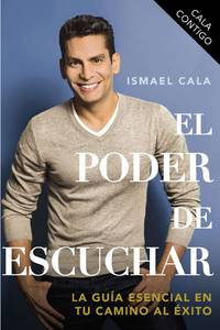 CALA Contigo: El poder de escuchar (Spanish Edition) by Ismael Cala - August 2013