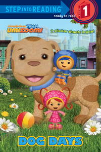 Dog Days (Team Umizoomi) (Step into Reading) by Random House; O&#39;Connell, Lorraine [Illustrator] - 2013-01-08