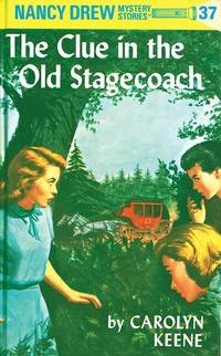 NANCY DREW: THE CLUE IN THE OLD STAGECOACH #37