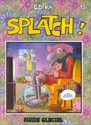 Splatch! Numéro 15 (French Edition)