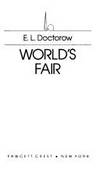 World&#039;s Fair by DOCTOROW, E. L