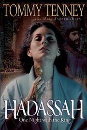 Hadassah: One Night With the King Tommy Tenney and Mark Andrew Olsen