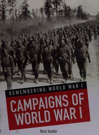 Campaigns of World War I (Remembering World War I)