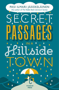 Secret Passages in a Hillside Town by Jaaskelainen, Pasi Ilmari