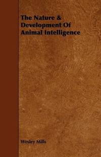 The Nature and Development Of Animal Intelligence