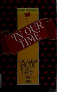 In Our Time': Socialism and the Rise of Labor, 1885 -1905: Socialism and the Rise of Labour, 1885-1905