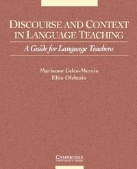 Discourse and Context in Language Teaching: A Guide for Language Teachers (Cambridge Language...