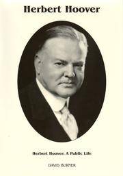 Herbert Hoover: A Public Life (Signature) by David Burner - 2005-06-30