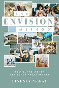 The ENVISION Method: How Smart Women Get Savvy About Money