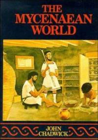 The Mycenaean World by John Chadwick - 1976-03-26