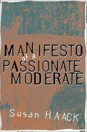 Manifesto of a Passionate Moderate: Unfashionable Essays