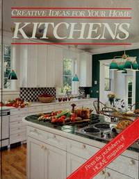 Kitchens (Creative Ideas for Your Home) by Knapp Press editors, Home Magazine - 1989-05-01