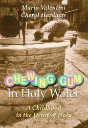 Chewing Gum in Holy Water: A Childhood in the Heart of Italy