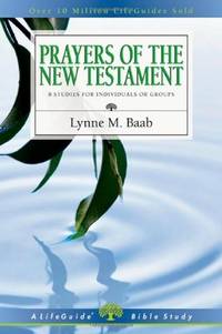 Prayers of the New Testament (Lifeguide Bible Studies)