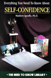 Everything You Need to Know About Self-Confidence (Need to Know Library) de Matthew Ignoffo - 1999-12