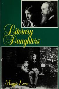 Literary Daughters by Maggie Lane - Paperback - 1990 - from Sorensen Books : Your Vancouver Island Bookshop (SKU: mar182)