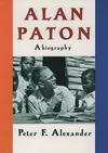 Alan Paton:; A Biography