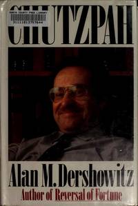 Chutzpah by Alan M. Dershowitz - April 1991