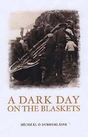 A Dark Day on the Blaskets: The Drowning of Donal O Criomhthain and Eibhlin Nic Niocaill on the...