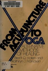 From acupuncture to yoga: Alternative methods of healing