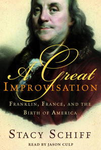 image of A Great Improvisation: Franklin, France, and the Birth of America