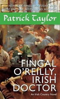 Fingal O'Reilly, Irish Doctor: An Irish Country Novel (Irish Country Books)