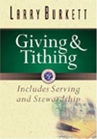 image of Giving and Tithing: Includes Serving and Stewardship (Burkett Financial Booklets)