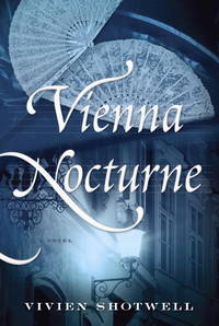 Vienna Nocturne by Shotwell, Vivien - 2014