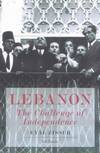 LEBANON : THE CHALLENGE OF INDEPENDENCE